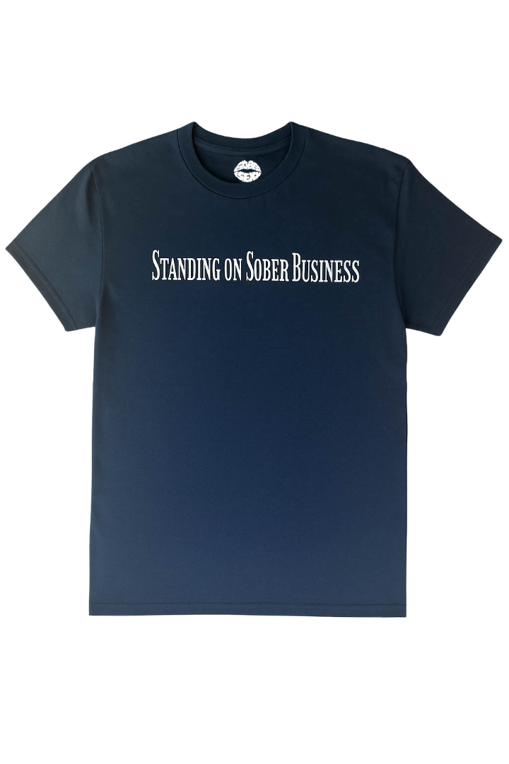 Standing on Sober Business T-Shirt - Black
