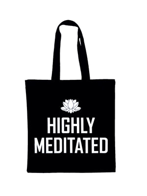 Highly Meditated Tote Bag