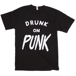 Drunk On Punk Tee