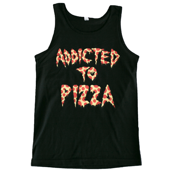ADDICTED TO PIZZA TANK TOP